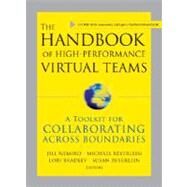 The Handbook of High Performance Virtual Teams A Toolkit for Collaborating Across Boundaries by Nemiro, Jill; Beyerlein, Michael M.; Bradley, Lori; Beyerlein, Susan, 9780470176429