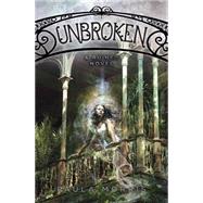 Unbroken: Ruined Novel by Morris, Paula, 9780545416429