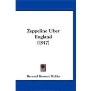 Zeppeline Uber England by Ridder, Bernard Herman, 9781120056429