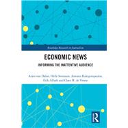 Economic News and the Inattentive Audience by van Dalen; Arjen, 9781138356429