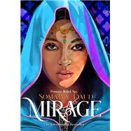 Mirage by Daud, Somaiya, 9781250126429