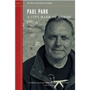 A City Made of Words by Park, Paul, 9781629636429