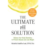 The Ultimate Ph Solution by Cook, Michelle Schoffro, 9780061336430