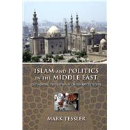 Islam and Politics in the Middle East by Tessler, Mark, 9780253016430