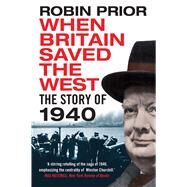 When Britain Saved the West by Prior, Robin, 9780300226430