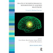 Practical Neuropsychological Rehabilitation in Acquired Brain Injury by Coetzer, Rudi; Daisley, Audrey; Newby, Gavin; Weatherhead, Stephen, 9780367106430