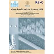 Micro Total Analysis Systems 2004 by Laurell, Thomas; Nilsson, Johan; Jensen, Klavs F.; Harrison, D. Jed; Kutter, Jorg P., 9780854046430