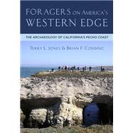 Foragers on America's Western Edge by Jones, Terry L.; Codding, Brian F., 9781607816430