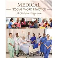 Medical Social Work Practice by Flores-carter, Kendra, 9781792406430