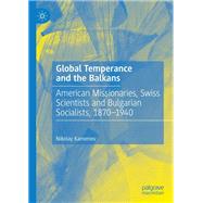 Global Temperance and the Balkans by Kamenov, Nikolay, 9783030416430