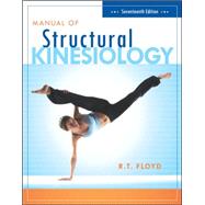 Manual of Structural Kinesiology by Floyd, R .T.; Thompson, Clem, 9780073376431