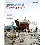Introduction to International Development Approaches, Actors, Issues, and Practice by Haslam, Paul A.; Schafer, Jessica; Beaudet, Pierre, 9780199036431