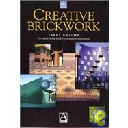 Creative Brickwork by Knight, Terry L., 9780340676431