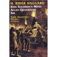 King Solomon's Mines, Allan Quatermain, She by Haggard, H. Rider, 9780486206431