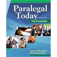 Paralegal Today: The Essentials by Roger LeRoy Miller; Mary Meinzinger, 9781305856431