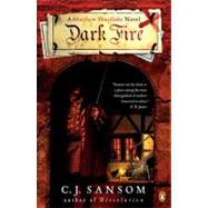 Dark Fire by Sansom, C. J. (Author), 9780143036432