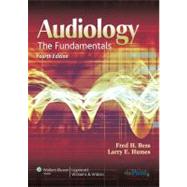 Audiology; The Fundamentals by Bess, Fred H.; Humes, Larry E., 9780781766432