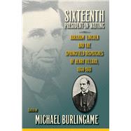 Sixteenth President-in-waiting by Burlingame, Michael, 9780809336432
