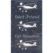 Saint Friend by Adamshick, Carl, 9780887486432