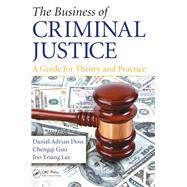 The Business of Criminal Justice by Doss, Daniel Adrian, 9781138466432
