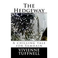 The Hedgeway by Tuffnell, Vivienne, 9781501006432