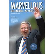 Marvellous My Story by Baldwin, Neil; Clarke, Malcolm; Beckett, Francis, 9781784186432