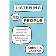 Listening to People by Annette Lareau, 9780226806433