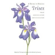 A Guide to Species Irises: Their Identification and Cultivation by Corporate Author Species Group of the British Iris Society , Illustrated by Christabel King , William R. Killens, 9780521206433
