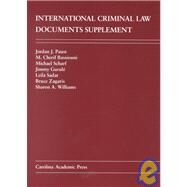 International Criminal Law: Documents Supplement by Paust, Jordan J.; Scharf, Michael; Sadat, Leila; Bassiouni, M. Cherif; Gurule, Jimmy; Zagaris, Bruce; Williams, Sharon A., 9780890896433