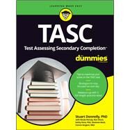TASC For Dummies by Donnelly, Stuart; Hersey, Nicole; Olson, Ron; Peno, Kathleen; Reed, Shannon; Sergent, Connie, 9781118966433