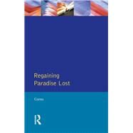 Regaining Paradise Lost by Corns,Thomas N., 9781138836433