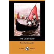 The Lovely Lady by Austin, Mary Hunter; Grant, Gordon, 9781409956433