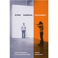 Artist, Audience, Accomplice by Sydney Stutterheim, 9781478026433