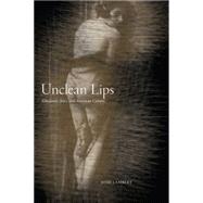Unclean Lips by Lambert, Josh, 9781479876433
