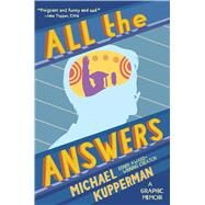 All the Answers by Kupperman, Michael, 9781501166433