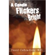 A Candle Flickers Bright by Galbis-reig, David, 9781503526433