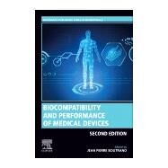 Biocompatibility and Performance of Medical Devices by Boutrand, Jean-pierre, 9780081026434