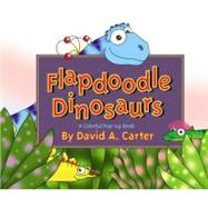 Flapdoodle Dinosaurs by Carter, David  A., 9780689846434