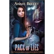 Pack of Lies by Bellet, Annie, 9781502836434