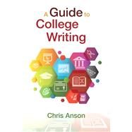 Guide to College Writing, Plus Pearson Writer, A -- Access Card Package by Anson, Chris M., 9780134266435