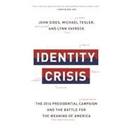 Identity Crisis by Sides, John; Tesler, Michael; Vavreck, Lynn, 9780691196435