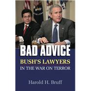 Bad Advice by Bruff, Harold H., 9780700616435