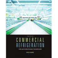 Commercial Refrigeration for...,Wirz, Dick,9781305506435