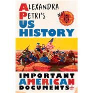 Alexandra Petri's US History Important American Documents (I Made Up) by Petri, Alexandra, 9781324006435
