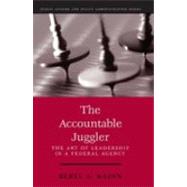 The Accountable Juggler by Radin, Beryl A., 9781568026435