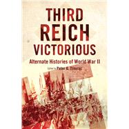 Third Reich Victorious by Tsouras, Peter G., 9781632206435