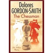The Chessman by Gordon-Smith, Dolores, 9781847516435