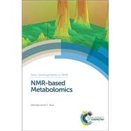 Nmr-based Metabolomics by Keun, Hector C; Dona, Anthony (CON); Liu, Maili; Elena-herrmann, Bndicte (CON); Price, William, 9781849736435