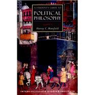 A Student's Guide to Political Philosophy by Mansfield, Harvey Claflin, Jr., 9781882926435