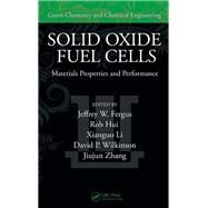 Solid Oxide Fuel Cells by Fergus, Jeffrey; Hui, Rob; Li, Xianguo; Wilkinson, David P.; Zhang, Jiujun, 9780367386436